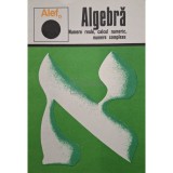 C. Gautier - Algebra, vol. 1 - Numere reale, calcul numeric, numere complexe (Editia: 1974)