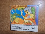 carte pentru copii - povestea printului sobur - din anul 1975