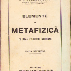 HST C711 Elemente de metafizică pe basa filosofiei kantiene 1928 Rădulescu-Motru