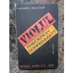 FRIEDERICH DURRENMATT - VIOLUL