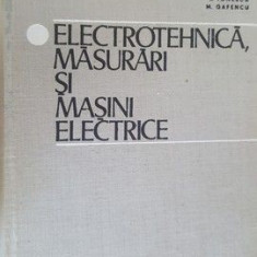 Electrotehnica, masurari si masini electrice- C. Bogdan, R. Ionescu