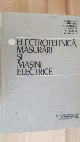 Electrotehnica, masurari si masini electrice- C. Bogdan, R. Ionescu