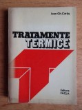 Ioan Gh. Cartis - Tratamente termice. Tehnologie si utilaje
