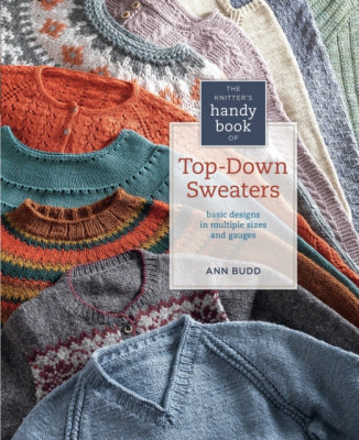 The Knitter&amp;#039;s Handy Book of Top-Down Sweaters: Basic Designs in Multiple Sizes and Gauges foto