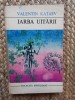 Valentin Kataev - Iarba uitarii