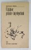 CALATOR PRINTRE INTELEPCIUNI de NICOLAE VELEA , ilustratii de CONSTANTIN BACIU , 1975