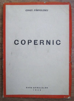Const. Parvulescu - Copernic (1943) foto