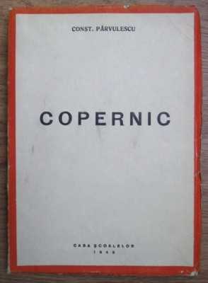 Const. Parvulescu - Copernic (1943) foto