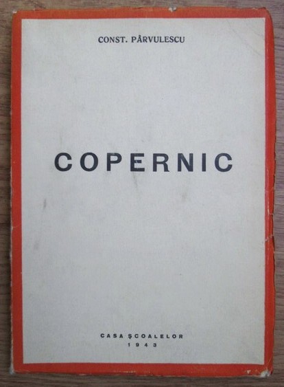 Const. Parvulescu - Copernic (1943)