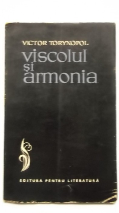 Victor Torynopol - Viscolul și armonia, versuri (vezi detalii pentru livrare in tara)