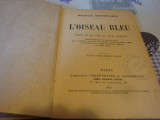 Maurice Maeterlinck - L&#039;Oiseau Bleu - teatru - text in franceza