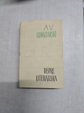 Despre literatura - A.V. Lunacearski