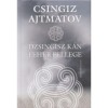 Dzsingisz k&aacute;n feh&eacute;r fellege - K&eacute;t elbesz&eacute;l&eacute;s - Csingiz Ajtmatov