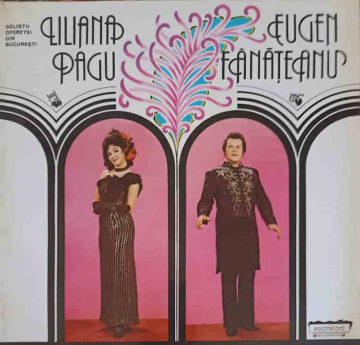 Disc vinil, LP. Soli&amp;#351;tii Operetei Din Bucure&amp;#351;ti-Liliana Pagu, Eugen F&amp;#226;n&amp;#259;țeanu