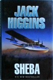Sheba - Jack Higgins, Thriller, limba Engleza, Actiune &amp; Suspans, Coperta Cartonata, 275 pagini, 1994