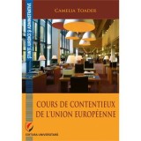 Cours de contentieux de l'Union europeenne - Camelia Toader