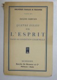 QUATRE ESSAIS SUR L &#039;ESPRIT DANS SA CONDITION CHARNELLE par JACQUES MARITAIN , 1939 *PREZINTA SUBLINIERI