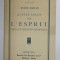 QUATRE ESSAIS SUR L &#039;ESPRIT DANS SA CONDITION CHARNELLE par JACQUES MARITAIN , 1939 *PREZINTA SUBLINIERI
