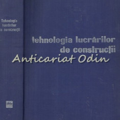 Tehnologia Lucrarilor De Constructiilor - R. Negru, N. Bogdan - Tiraj: 7660 Ex