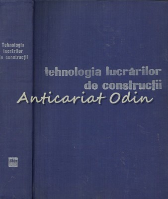 Tehnologia Lucrarilor De Constructiilor - R. Negru, N. Bogdan - Tiraj: 7660 Ex