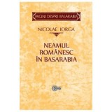 Neamul romanesc in Basarabia - Nicolae Iorga