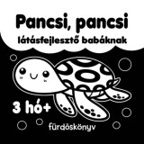 Pancsi, pancsi - F&uuml;rdősk&ouml;nyv - L&aacute;t&aacute;sfejlesztő bab&aacute;knak