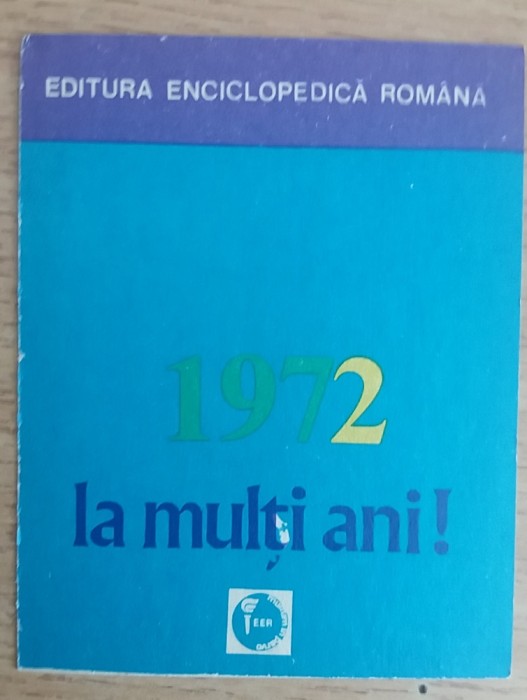 C9 15 - 1972 - Calendar de buzunar - reclama editura enciclopedica romana