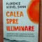Calea spre iluminare. Editura Litera, 2022 - Florence Scovel Shinn