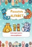Pisicutele Alfabet. Texte suport pentru clasa pregatitoare - Natasa Galche