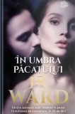 Cumpara ieftin In umbra pacatului/J.R. Ward