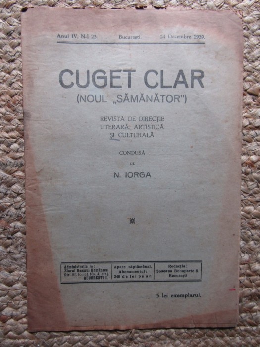 Revista - Cuget Clar - Noul Semanator - condusa de N. Iorga - ANUL IV NR. 23 14 DECEMBRIE 1939