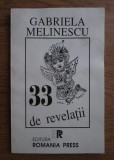 Gabriela Melinescu - 33 de revelatii