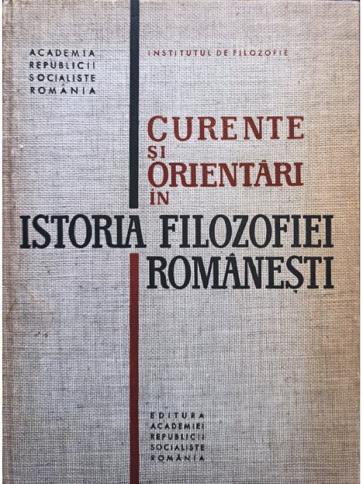 Curente si orientari in istoria filozofiei romanesti (1985)