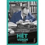 H&eacute;t verem - Scheiber S&aacute;ndor k&uuml;zdelmei a k&aacute;d&aacute;ri &aacute;llambiztons&aacute;ggal - Veszpr&eacute;my L&aacute;szl&oacute; Bern&aacute;t