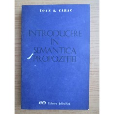 Ioan S. Carac - Introducere in semantica propozitiei