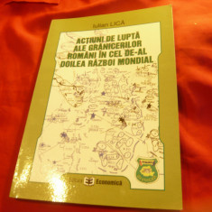 I.Lica- Actiuni de lupta ale Granicerilor Romani in ww2 -Ed.Economica 2006 ,188p