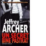 Un secret bine pastrat - Jeffrey Archer, Tania Mochi