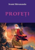 Carti Profeți despre Hinduism Zoroastrism Iudaism Budism Crestinism Islamism Religii Paperback Brosat