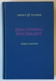 EDUCATIONAL PSYCHOLOGY , PSYCHOLOGICAL FOUNDATIONS OF EDUCATIONS , THIRD EDITION by JAMES M. SAWREY and CHARLES W. TELFORD , 1968