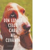 Din lumea celor care nu cuvanta - Emil Garleanu