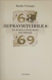 SUPRAVIETUIRILE 6-RADU COSASU