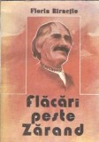 Flacari peste Zarand - Florin Birnetiu, Editura Facla, 1985, Stare Buna, Romana, Roman Clasic