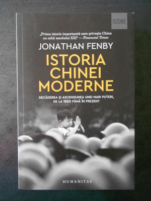 JONATHAN FENBY - ISTORIA CHINEI MODERNE foto