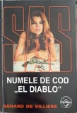 Numele de Cod El Diablo - Gerard de Villiers, SAS, Tinerama 1998, Carte Politista, Limba Romana, Paperback