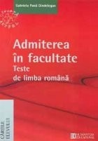 Admiterea in facultate. Teste de Limba Romana foto
