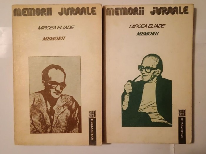Mircea Eliade - Memorii (1907-1960) (ed. Mircea Handoca) (2 vol.)