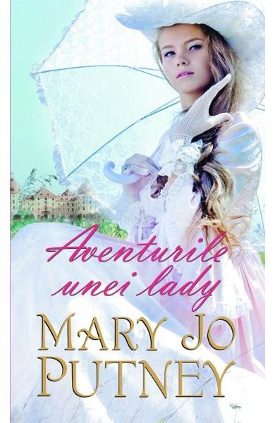 Aventurile unei lady - Mary Jo Putney