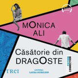 Cumpara ieftin Căsătorie din dragoste - Audiobook - Monica Ali