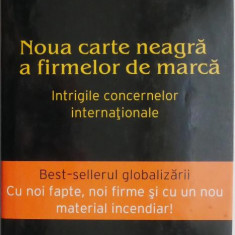 Noua carte neagra a firmelor de marca. Intrigile concernelor internationale – Klaus Werner, Hans Weiss