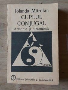 Cuplul conjugal Armonie si dizarmonie Iolanda Mitrofan foto